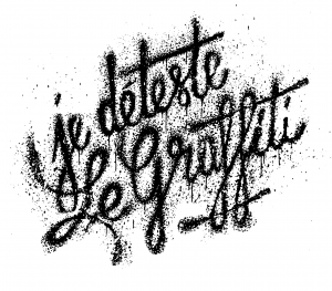 JE DÉTESTE LE GRAFFITI !